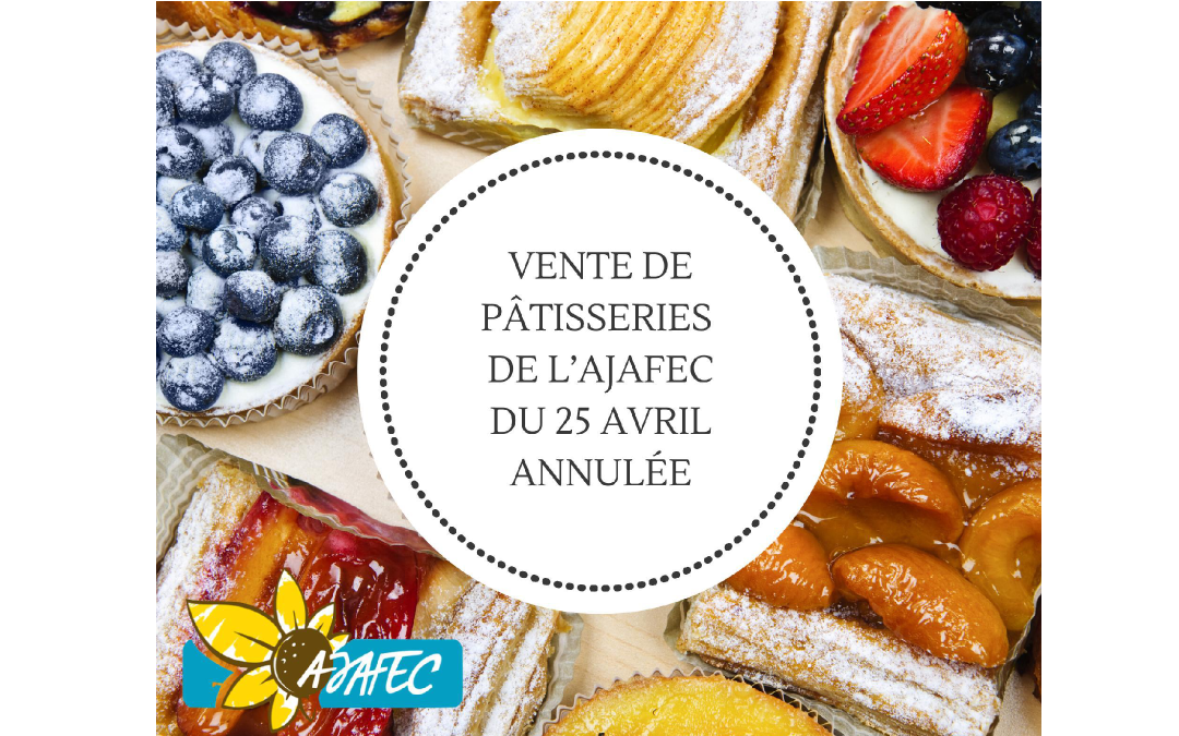 COVID-19 – Vente de pâtisserie annulée